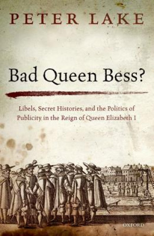 Knjiga Bad Queen Bess? Peter Lake