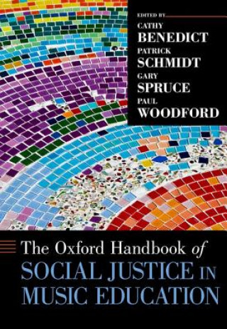 Kniha Oxford Handbook of Social Justice in Music Education Paul G. Woodford