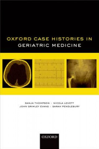 Knjiga Oxford Case Histories in Geriatric Medicine Sanja Thompson