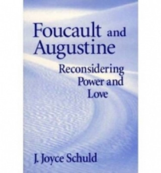 Könyv Foucault and Augustine Schuld