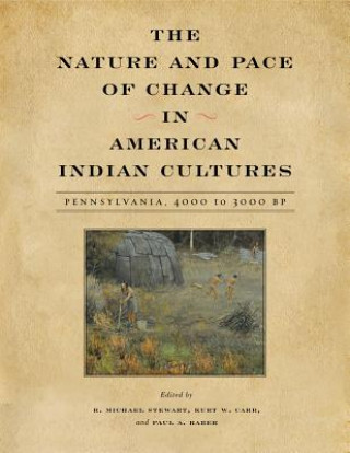 Kniha Nature and Pace of Change in American Indian Cultures R. Michael Stewart