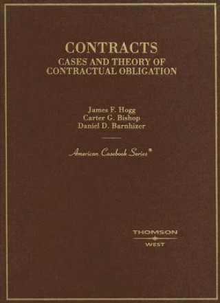 Kniha Contracts, Cases and Theory of Contractual Obligation Daniel Barnhizer