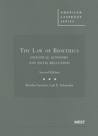Carte Law of Bioethics Carl E. Schneider