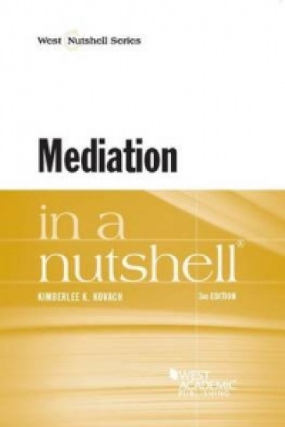 Knjiga Mediation in a Nutshell Kimberlee K. Kovach