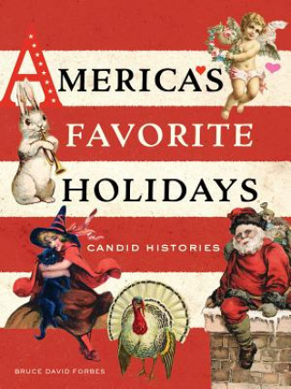 Buch America's Favorite Holidays Bruce David Forbes