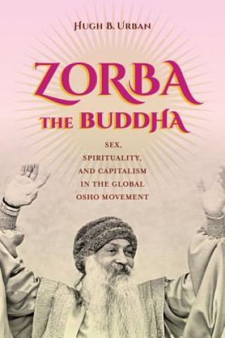 Kniha Zorba the Buddha Hugh B. Urban
