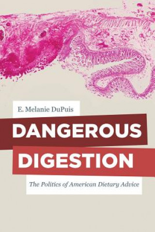 Книга Dangerous Digestion E. Melanie DuPuis