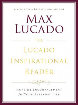 Knjiga Lucado Inspirational Reader LUCADO  MAX