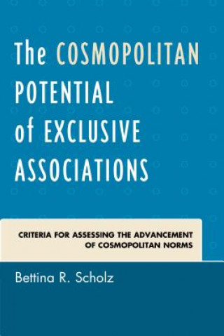 Книга Cosmopolitan Potential of Exclusive Associations Bettina R. Scholz