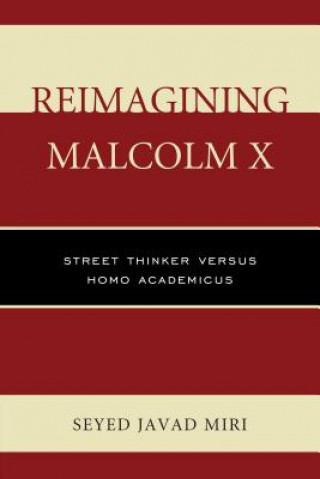 Knjiga Reimagining Malcolm X Seyed Javad Miri