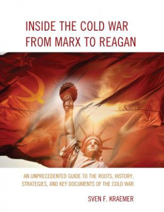 Livre Inside the Cold War From Marx to Reagan Sven F. Kraemer