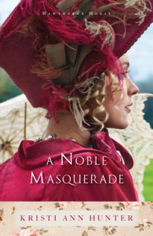 Kniha Noble Masquerade Kristi Ann Hunter