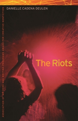 Livre Riots Danielle Cadena Deulen