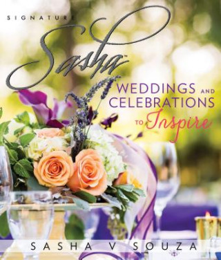 Carte Signature Sasha: Weddings and Celebrations to Inspire Sasha Souza