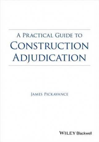 Βιβλίο Practical Guide to Construction Adjudication James Pickavance