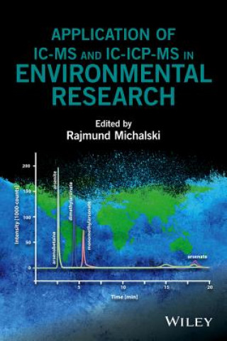 Kniha Application of IC-MS and IC-ICP-MS in Environmental Research Rajmund Michalski