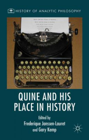 Carte Quine and His Place in History Gary Kemp