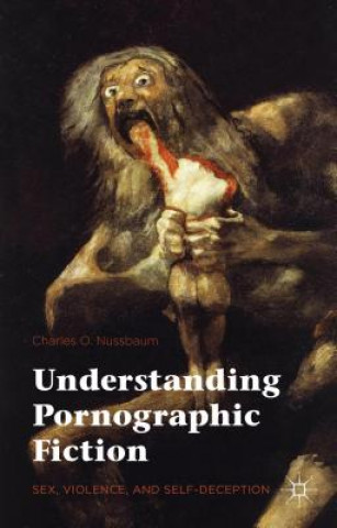 Książka Understanding Pornographic Fiction Charles Nussbaum