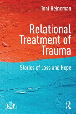 Carte Relational Treatment of Trauma Toni Vaughn Heineman