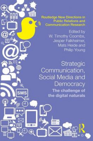 Könyv Strategic Communication, Social Media and Democracy 
