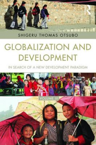 Carte Globalization and Development Volume III Shigeru Thomas Otsubo