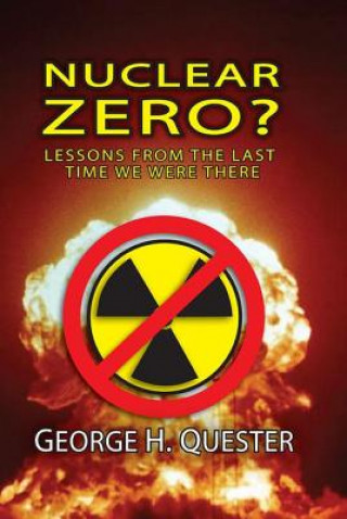 Книга Nuclear Zero? George H. Quester