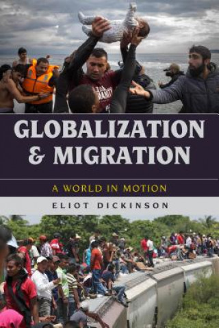 Kniha Globalization and Migration Eliot Dickinson