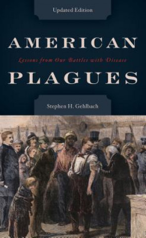 Buch American Plagues Stephen H. Gehlbach