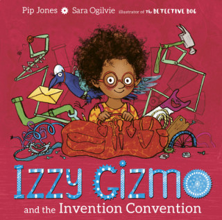 Książka Izzy Gizmo and the Invention Convention PIP JONES