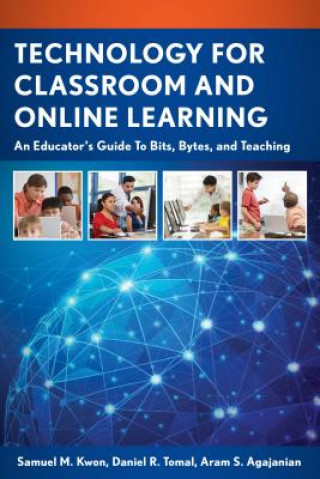 Carte Technology for Classroom and Online Learning Aram S. Agajanian