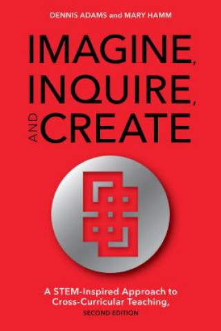 Carte Imagine, Inquire, and Create Mary Hamm