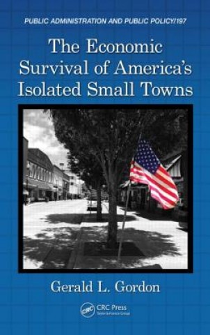 Książka Economic Survival of America's Isolated Small Towns Gerald L. Gordon