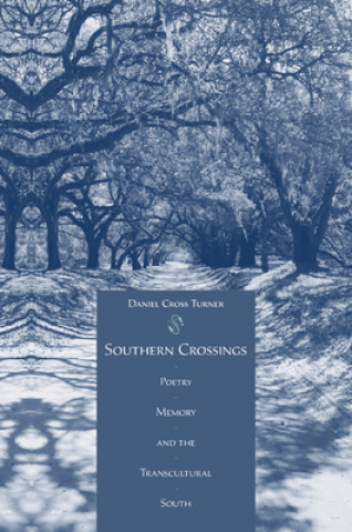 Книга Southern Crossings Daniel Turner