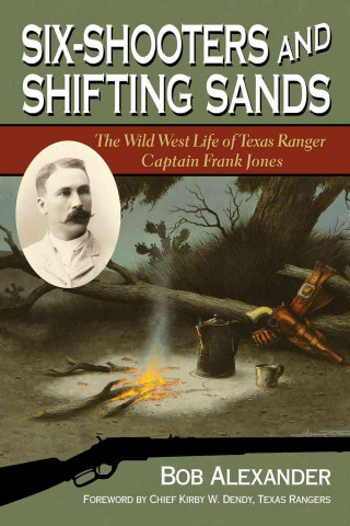 Kniha Six-Shooters and Shifting Sands Bob Alexander