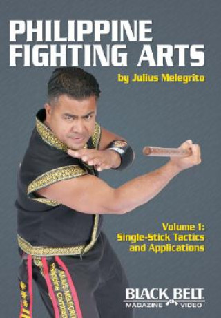 Filmek Philippine Fighting Arts, Volume 1 Julius Melegrito