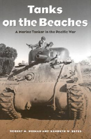 Kniha Tanks on the Beaches Kenneth W. Estes