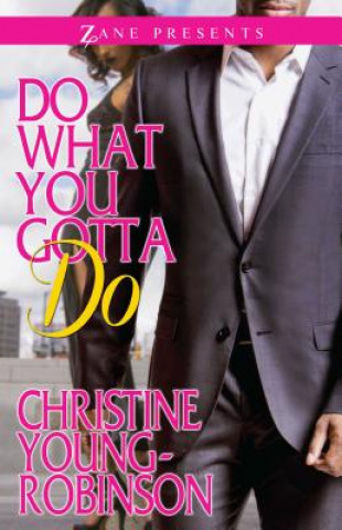 Kniha Do What You Gotta Do Christine Young-Robinson
