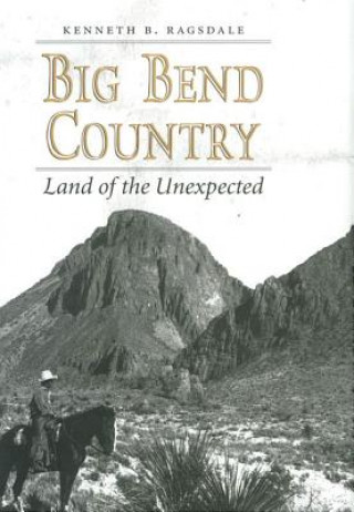 Книга Big Bend Country Kenneth B. Ragsdale