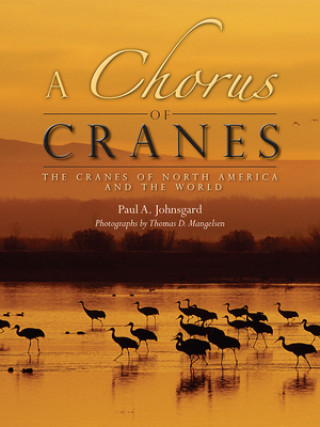 Kniha Chorus of Cranes Paul A. Johnsgard