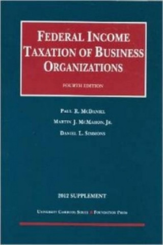 Carte Federal Income Taxation of Business Organizations Daniel Simmons