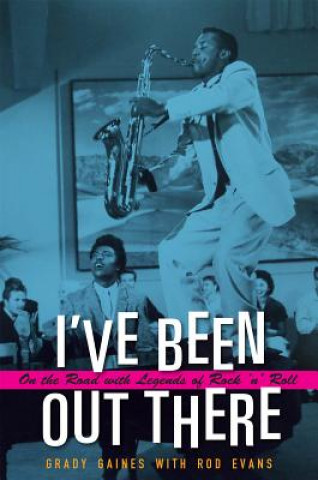 Livre I've Been Out There Rod Evans