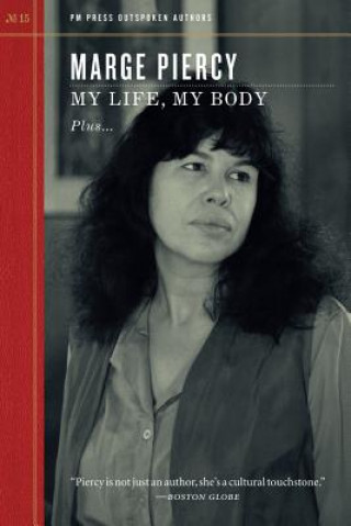 Книга My Life, My Body Marge Piercy