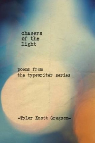Book Chasers of the Light GREGSON   TYLER KNO