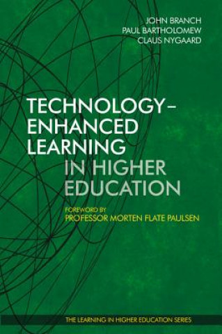 Kniha Technology-Enhanced Learning in Higher Education John Branch