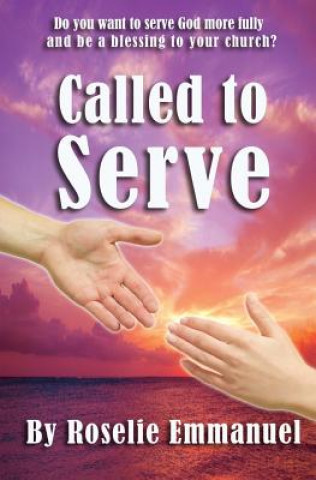 Könyv Called to Serve Roselie Emmanuel