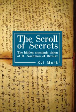 Knjiga Scroll of Secrets Zvi Mark