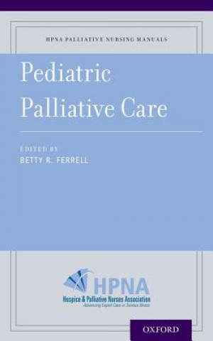 Book Pediatric Palliative Care Betty R. Ferrell