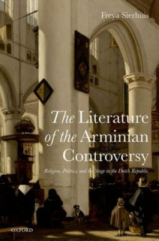 Carte Literature of the Arminian Controversy Freya Sierhuis