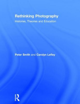 Carte Rethinking Photography Carolyn Lefley