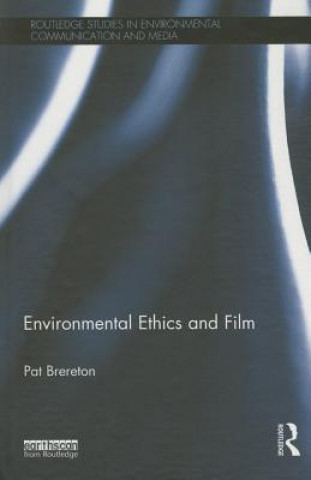 Carte Environmental Ethics and Film Pat Brereton